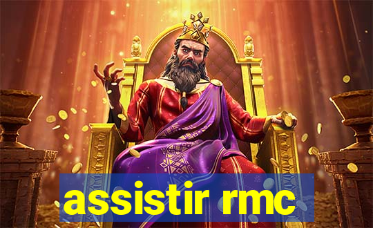 assistir rmc